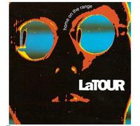 Latour - Home on the Range