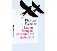 Latour-Stengers, un double-vol enchevêtré