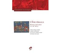 Anonyme – L'Atre périlleux – Roman arthurien du XIIe siècle – Champion – Broché