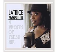 Latrice McGlothin - Breath of Fresh Air