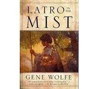 Latro in the Mist