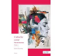 L'attache coeur - Tome 1
