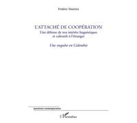 Frédéric Mazieres – L'attaché de coopération – Une enquête en Colombie – Broché – Occasion