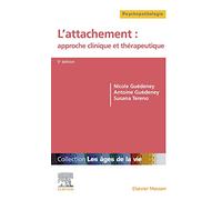 L'attachement : approche clinique et thérapeutique
