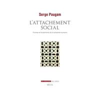 L'Attachement social: Formes et fondements de la solidarité humaine