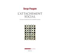 L'Attachement social: Formes et fondements de la solidarité humaine