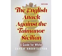 L'attaque anglaise contre la sicilienne de Taimanov : Un guide pour les Blancs