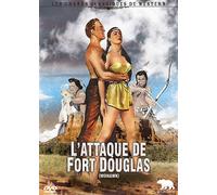 L'attaque De Fort Douglas