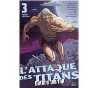 L'Attaque des Titans - Before the Fall Edition Colossale T03 Satoshi Shiki (Dessinateur), Ryô Suzukaze (Auteur)