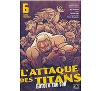 L'Attaque des Titans - Before the Fall Edition Colossale T06 Satoshi Shiki (Dessinateur), Ryô Suzukaze (Auteur)