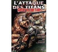 L'Attaque des Titans - Before the Fall T07 Satoshi Shiki (Dessinateur), Ryô Suzukaze (Auteur)