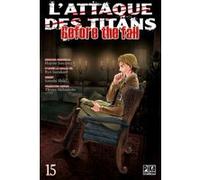 L'Attaque des Titans - Before the Fall T15 Satoshi Shiki (Dessinateur), Ryô Suzukaze (Auteur)