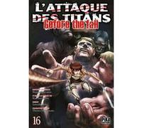 L'Attaque des Titans - Before the Fall T16 Satoshi Shiki (Dessinateur), Ryô Suzukaze (Auteur)