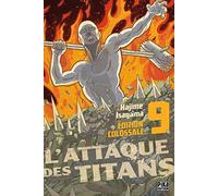 Hajime Isayama – L'Attaque des Titans – Tome 9 – Édition Colossale