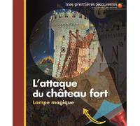 L'attaque du château fort - Claude Delafosse - Gallimard jeunesse - broché - Document jeunesse