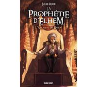 L'Attaque du Dolaï La Prophétie d'Elhem - tome 2 - Lucie Rose - Plein Vent - broché - Roman adolescent