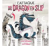 L'attaque du dragon en slip ne