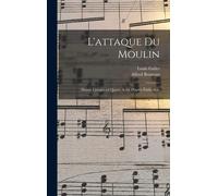 L'attaque Du Moulin