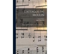 L'attaque Du Moulin