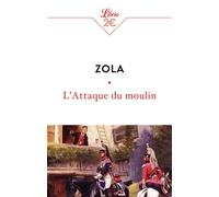 L'attaque du moulin (ne) Suivi de Jacques Dancour - Émile Zola - Librio - Poche - Roman