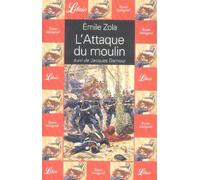 L'ATTAQUE DU MOULIN SUIVI DE : JACQUES DAMOUR