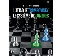 L'attaque Trompowsky et le système de Londres