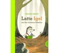 Latte Igel Und Der Schwarze Schatten