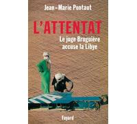 L'attentat : le juge Bruguière accuse la Lybie