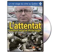 L'Attentat (L'histoire Vecue de Michel Auger)