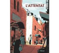 L'attentat - NE Loïc Dauvillier (Auteur), Glen Chapron (Dessinateur)