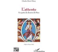 L'attente - En Quête Du Dessein De Dieu