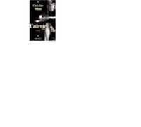 L'Attente - - Christine Orban - Albin Michel - Livre