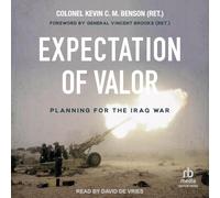 L'attente de la vaillance : planifier la guerre en Irak
