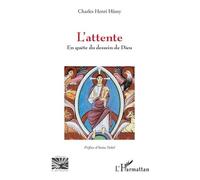 L'attente - En Quête Du Dessein De Dieu