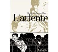 Keum Suk Gendry-Kim – L'attente – Une famille coréenne brisée par la partition du pays – Futuropolis