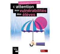L'attention aux vulnérabilités des élèves