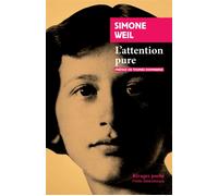 L'attention pure - Simone Weil - Rivages - Poche - Essai