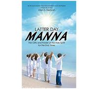 Latter Day Manna