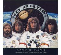 Latter Days : The Best Of Led Zeppelin Volume Two