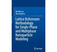 Lattice Boltzmann Methodology for Single-Phase and Multiphase Nanoparticle Modeling