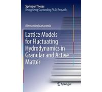 Lattice Models For Fluctuating Hydrodynamics In Granular And Active Matter