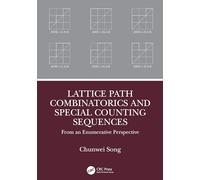 Lattice Path Combinatorics and Special Counting Sequences