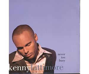 Lattimore, Kenny - Never Too Busy