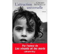 L'Attraction universelle - Gérard Mordillat - Calmann-Levy - broché - Roman