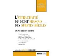 L'attractivité du droit français des sûretés réelles Nicolas Borga (Auteur), Olivier Gout (Auteur)