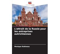 L'attrait de la Russie pour les entreprises autrichiennes