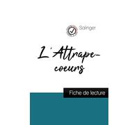L'Attrape-coeurs de Salinger (fiche de lecture et analyse complète de l'oeuvre)