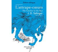 L'Attrape-coeurs - Édition bilingue: The Catcher in the Rye