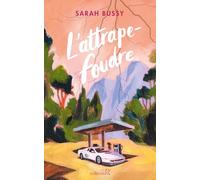 L'Attrape-foudre - Sarah Bussy - R Jeunes Adultes - broché - Roman adolescent