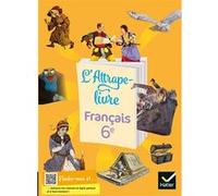 L'Attrape-livre - Français 6e - ED 2021 - Livre élève Edwige Honnet (Auteur), Arnaud Marion (Auteur), Bettina Bolle-Nicolas (Auteur), Nathalie Cambon (Auteur), Céline Lecoeur (Auteur), Céline Ormond (